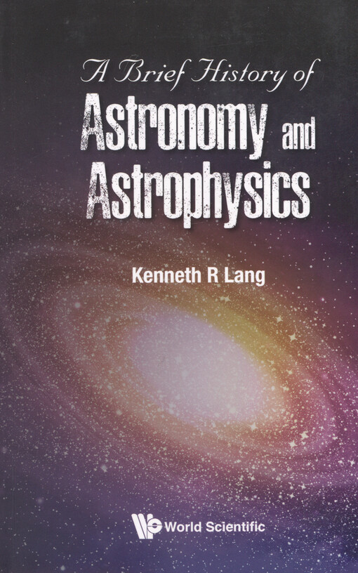 A brief history of astronomy and astrophysics