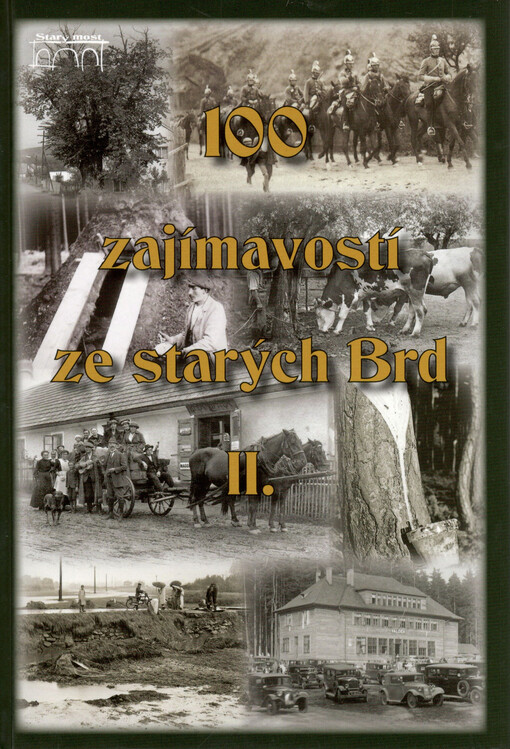 100 zajímavostí ze starých Brd II.