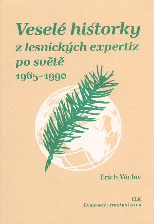 Veselé historky z lesnických expertiz po světě 1965-1990