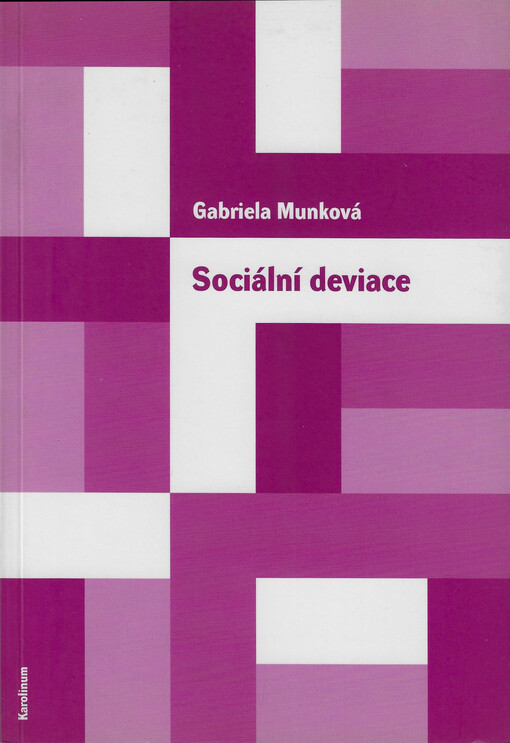 Sociální deviace : (přehled sociologických teorií)