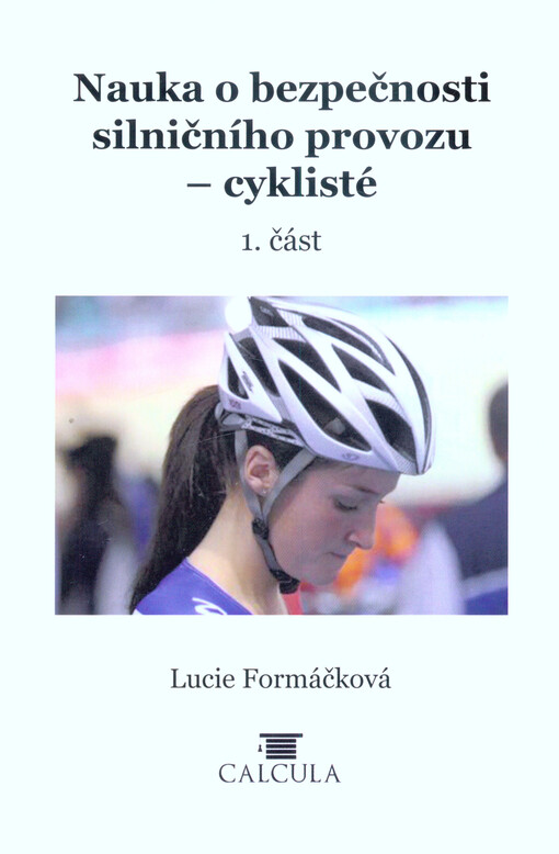 Nauka o bezpečnosti silničního provozu - cyklisté