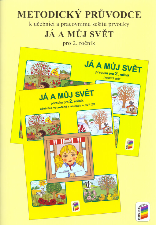 Metodický průvodce k učebnici a pracovnímu sešitu prvouky Já a můj svět pro 2. ročník