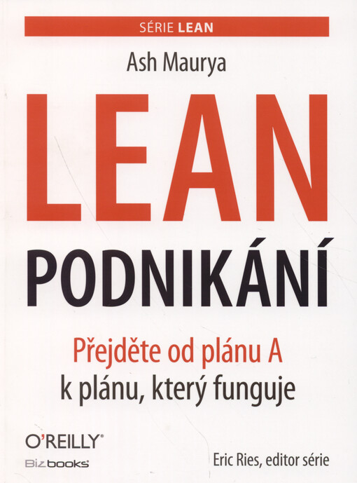 Lean podnikání : přejděte od plánu A k plánu, který funguje