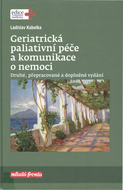 Geriatrická paliativní péče a komunikace o nemoci