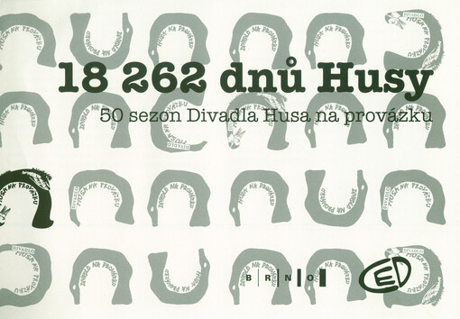 18 262 dnů Husy : 50 sezon Divadla Husa na provázku