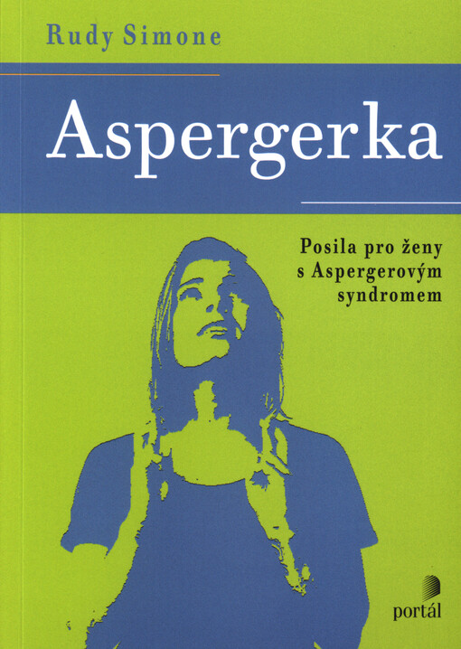 Aspergerka : posila pro ženy s Aspergerovým syndromem