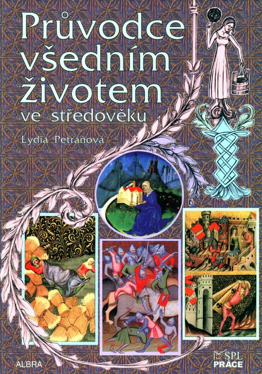 Průvodce všedním životem ve středověku