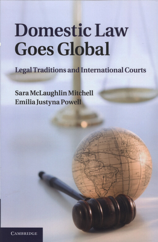 Domestic law goes global : legal traditions and international courts