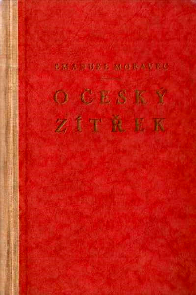 O český zítřek =[Um die Zukunft der Tschechen]