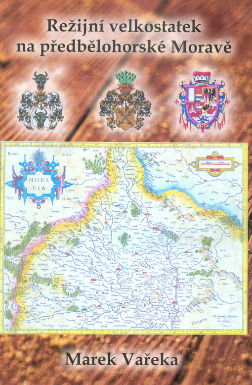 Režijní velkostatek na předbělohorské Moravě