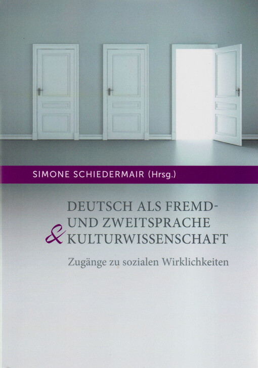 Deutsch als Fremd- und Zweitsprache & Kulturwissenschaft : Zugänge zu sozialen Wirklichkeiten