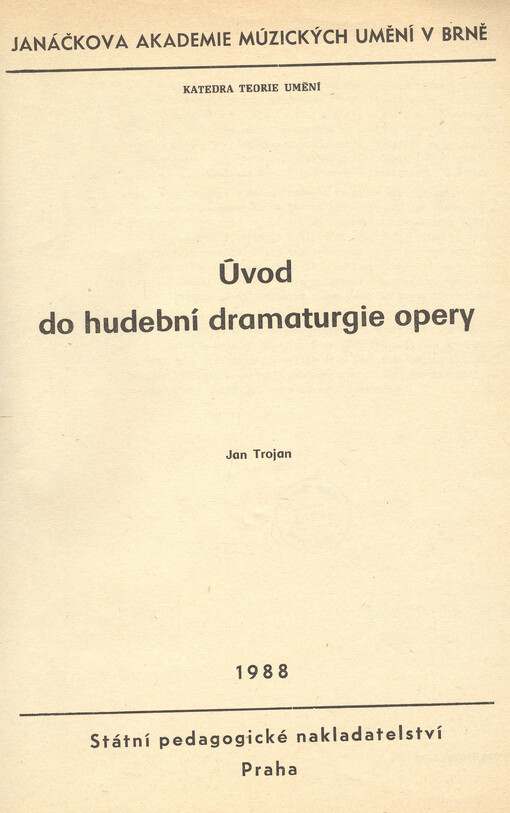Úvod do hudební dramaturgie opery :určeno pro posl. hud. katedry