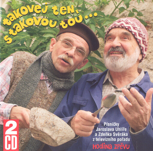 Takovej ten, s takovou tou--