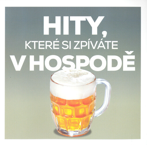 Hity, které si zpíváte v hospodě