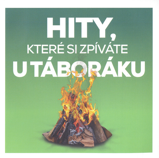 Hity, které si zpíváte u táboráku
