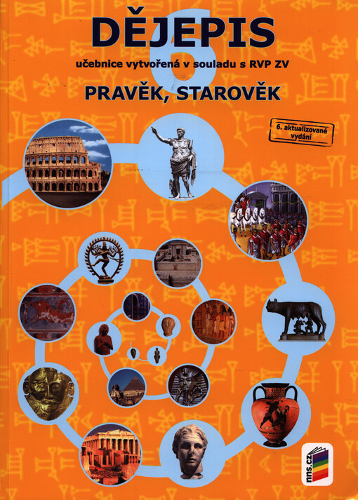 Dějepis 6 - Pravěk, starověk (učebnice) (6-40) - Jarmila Bednaříková , Lubor Kysučan , Marie Fejfušová