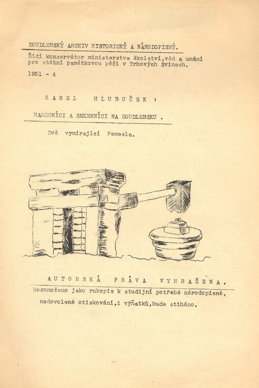 Hamerníci a sekerníci na Doudlebsku dvě vymírající řemesla