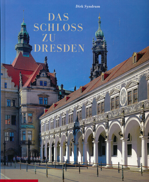 Das Schloss zu Dresden