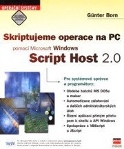 Skriptujeme operace na PC pomocí Microsoft Windows Script Host 2.0