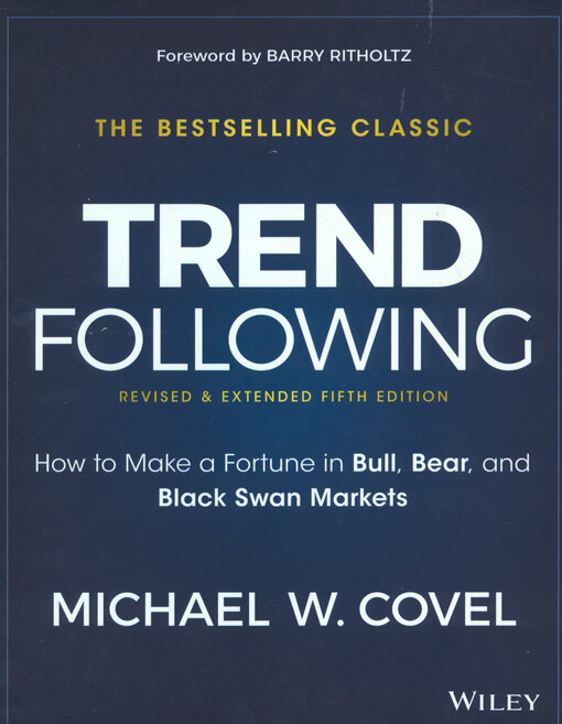 Trend following : how to make a fortune in bull, bear, and black swan markets