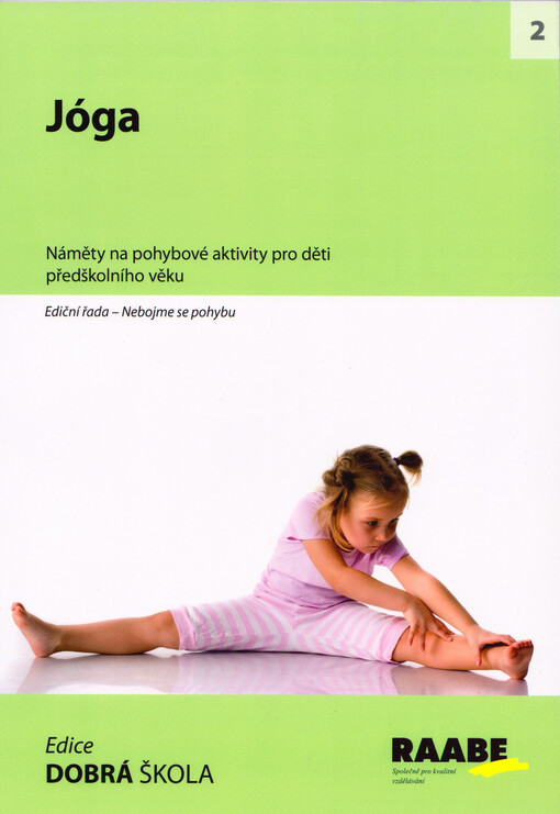 Jóga : [náměty na pohybové aktivity pro děti předškolního věku]