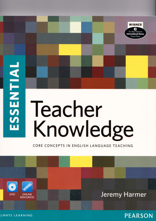 Teacher knowledge :essential : core concepts in English language teaching