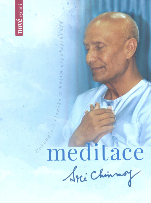 Meditace: dokonalost člověka v Božím uspokojení