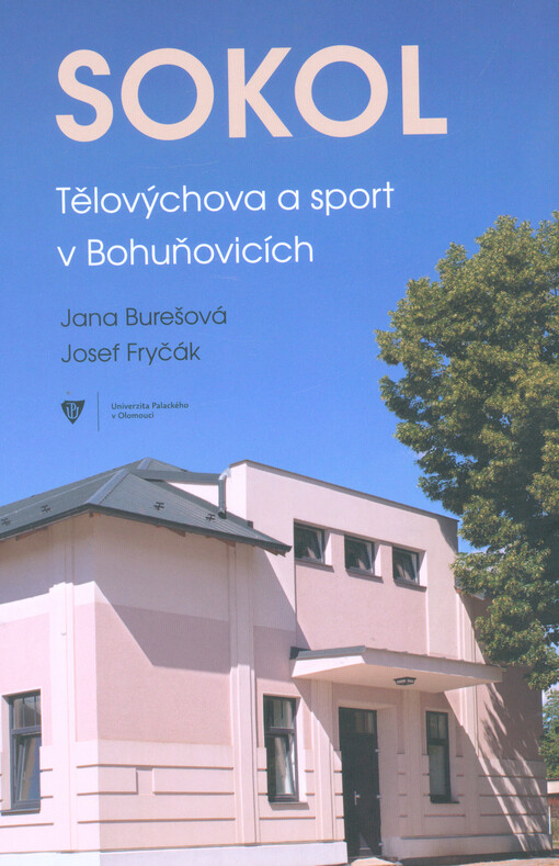 Sokol : tělovýchova a sport v Bohuňovicích