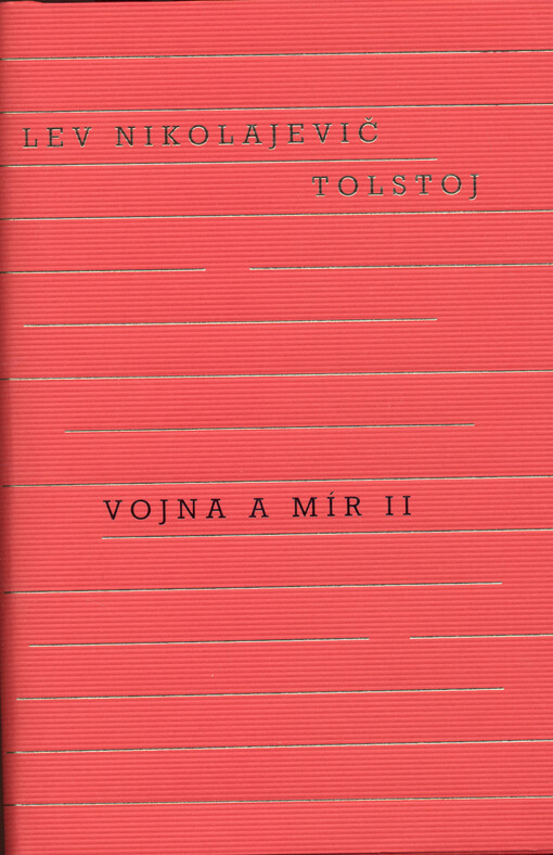 Vojna a mír. II