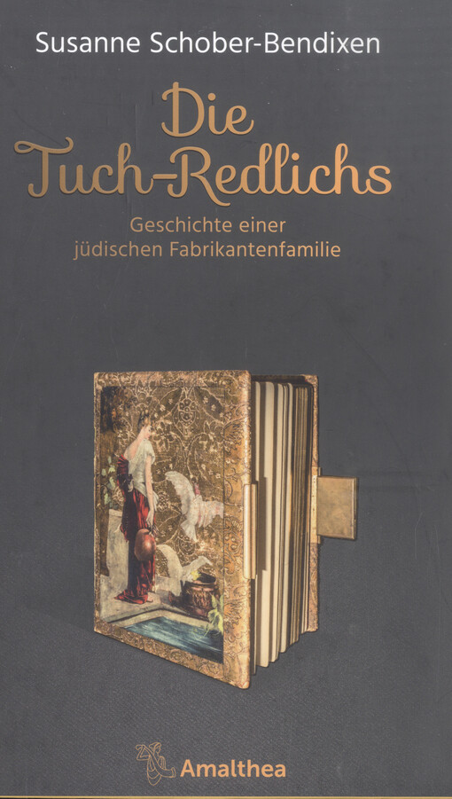 Die Tuch-Redlichs : Geschichte einer jüdischen Fabrikantenfamilie