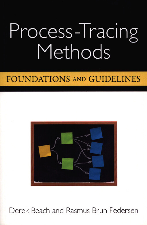 Process-tracing methods :foundations and guidelines