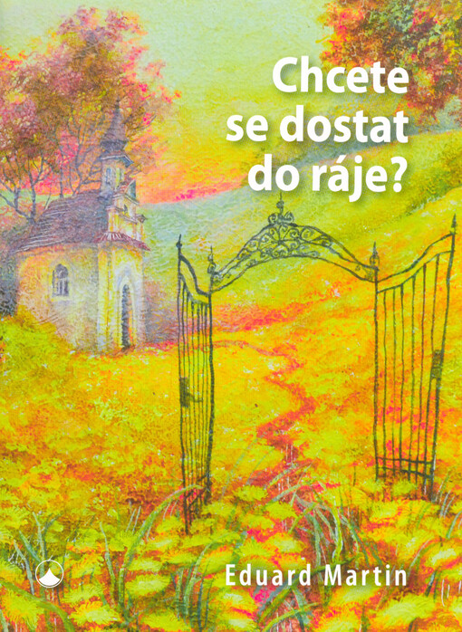 Chcete se dostat do ráje?