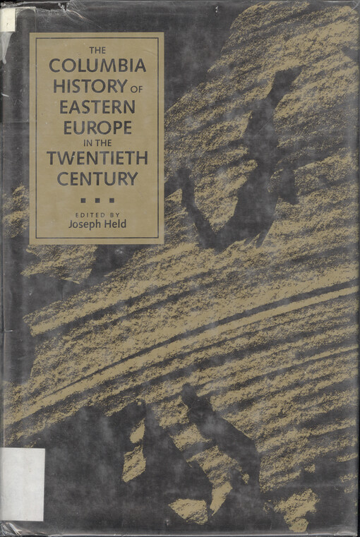 The Columbia history of Eastern Europe in the twentieth century