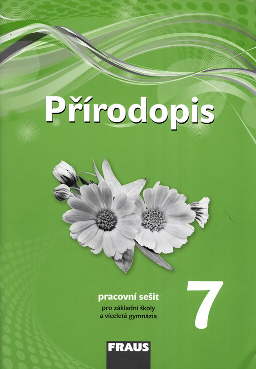 Přírodopis 7 - pracovní sešit