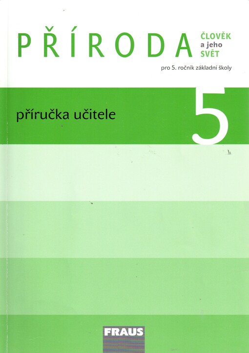 Příroda :člověk a jeho svět : pro 5. ročník základní školy