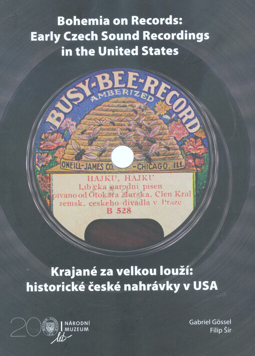 Krajané za velkou louží- historie české nahrávky v USA / Bohemia on Records - Early Czech Sound Recordings in the United States