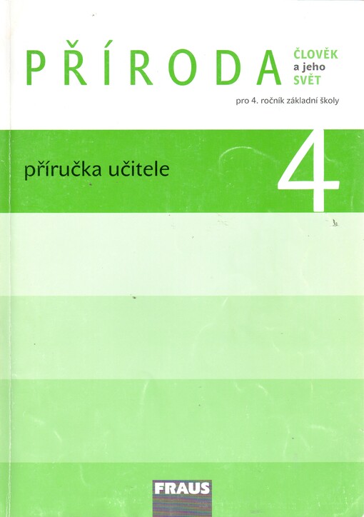 Příroda : člověk a jeho svět : pro 4. ročník základní školy, příručka učitele