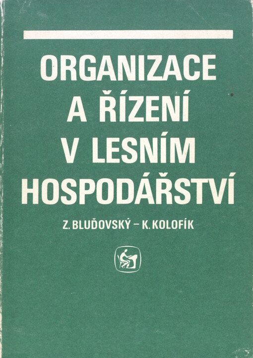 Organizace a řízení v lesním hospodářství