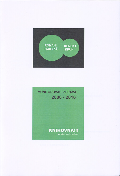 Projekt Romani Kereka - Romský kruh : monitorovací zpráva 2006-2016