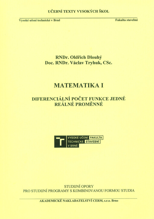 Matematika I : diferenciální počet funkce jedné reálné proměnné