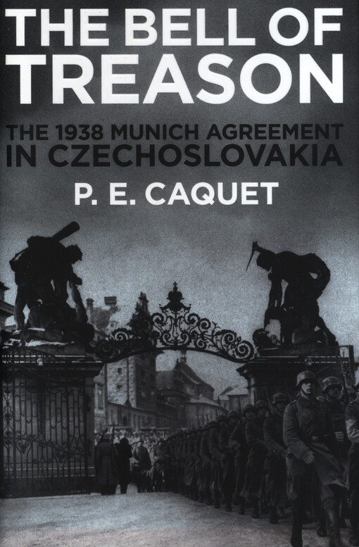 The bell of treason : the 1938 Munich agreement in Czechoslovakia