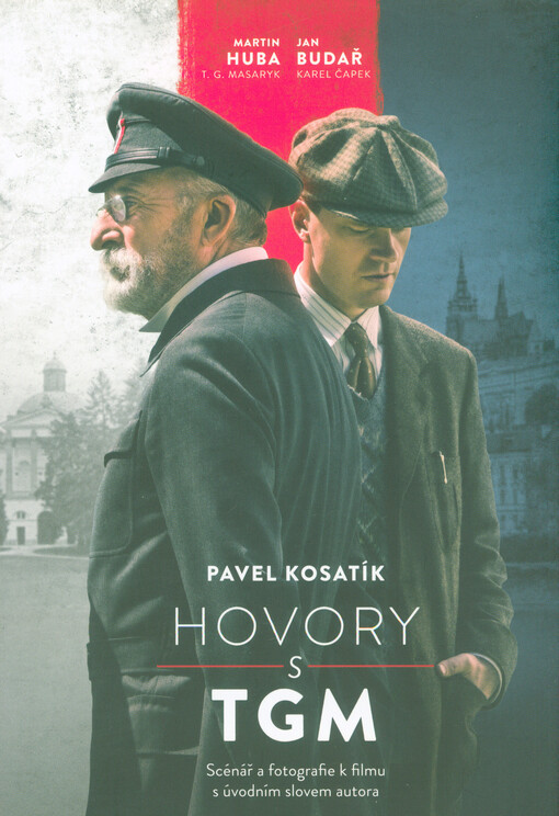 Hovory s TGM : scénář k filmu s úvodním slovem autora