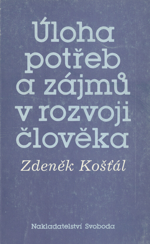 Úloha potřeb a zájmů v rozvoji člověka