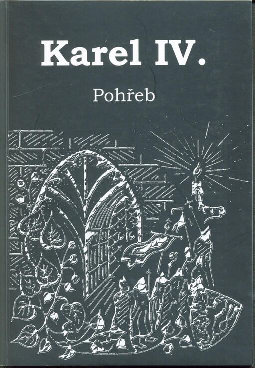 Karel IV. : pohřeb