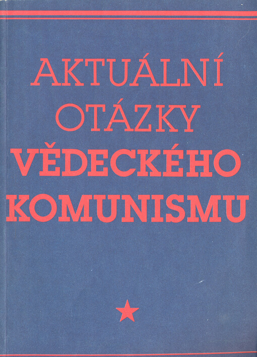 Aktuální otázky vědeckého komunismu