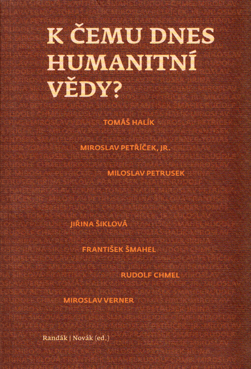 K čemu dnes humanitní vědy?