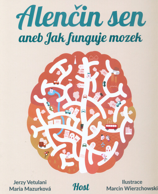 Alenčin sen aneb Jak funguje mozek?