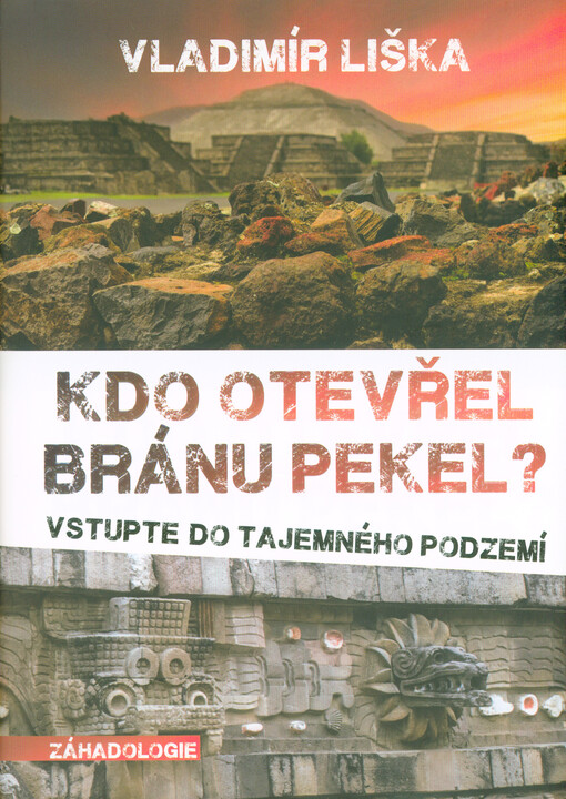 Kdo otevřel bránu pekel?
