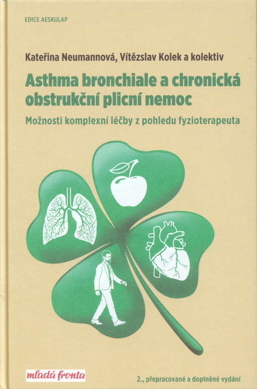 Asthma bronchiale a chronická obstrukční plicní nemoc : možnosti komplexní léčby z pohledu fyzioterapeuta