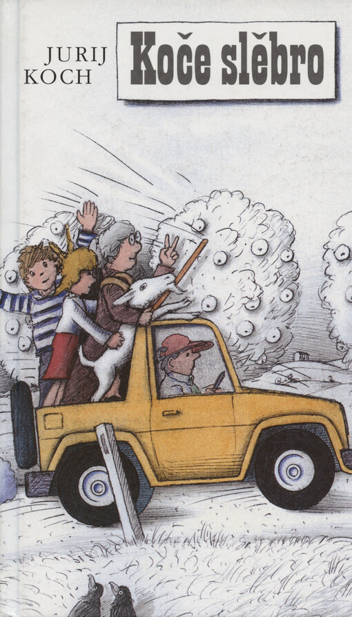 Koče slěbro :wjesoły dyrdomdejski roman za młodych ludźi